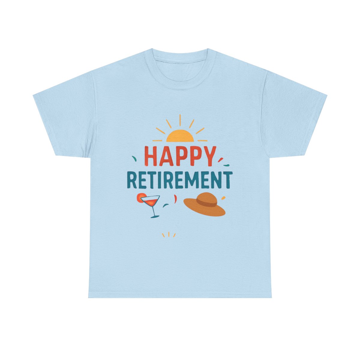 Happy Retirement Tee — Light Blue